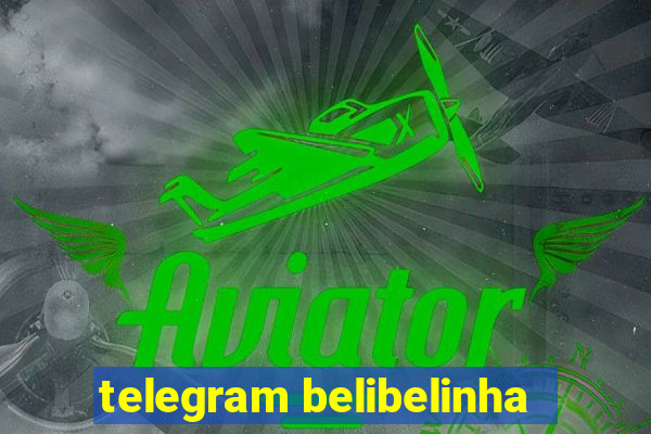 telegram belibelinha